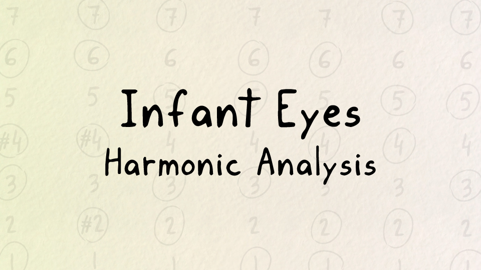 Harmonic analysis of "Infant Eyes" by Wayne Shorter Improvise for Real